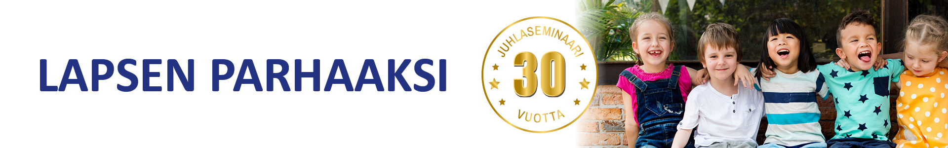 Lapsen parhaaksi